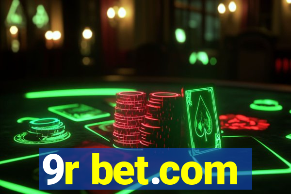 9r bet.com